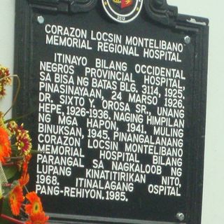 Corazon Locsin Montelibano Memorial Regional Hospital historical marker